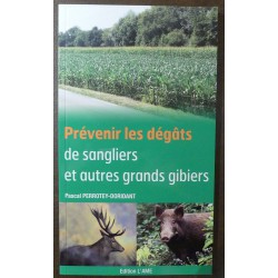 LIVRE PREVENIR LES DEGÂTS DE SANGLIER ET AUTRES GRANDS GIBIERS