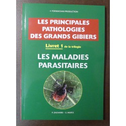 LIVRE PATHOLOGIES DES GRANDS GIBIER - MALADIES PARASITAIRES