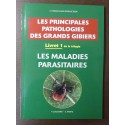 LIVRE PATHOLOGIES DES GRANDS GIBIER - MALADIES PARASITAIRES - LIVRET 1