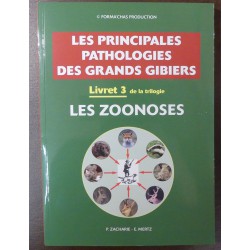 LIVRE PATHOLOGIES DES GRANDS GIBIER - LES ZOONOSES - LIVRET 3