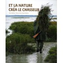 LIVRE ET LA NATURE CREA LE CHASSEUR...