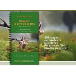LIVRE CHASSER LE CERF AU BRAME - HUBERT LAFUTAIE