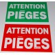PANNEAU "ATTENTION PIEGES" VERT OU ROUGE